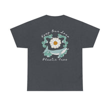 Load image into Gallery viewer, Keep Our Seas Plastic Free! Save the ocean! Heavy Cotton Tee
