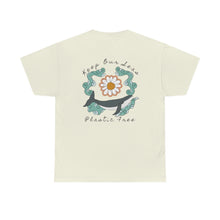 Load image into Gallery viewer, Keep Our Seas Plastic Free! Save the ocean! Heavy Cotton Tee