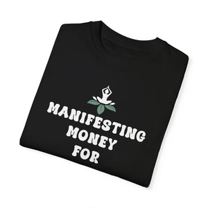 Manifesting money for crystals T-shirt