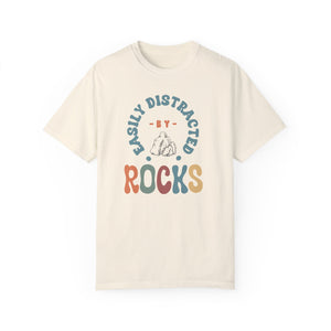 Easily distracted by rocks T-shirt