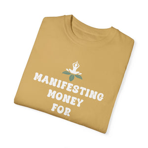 Manifesting money for crystals T-shirt