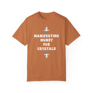 Manifesting money for crystals T-shirt