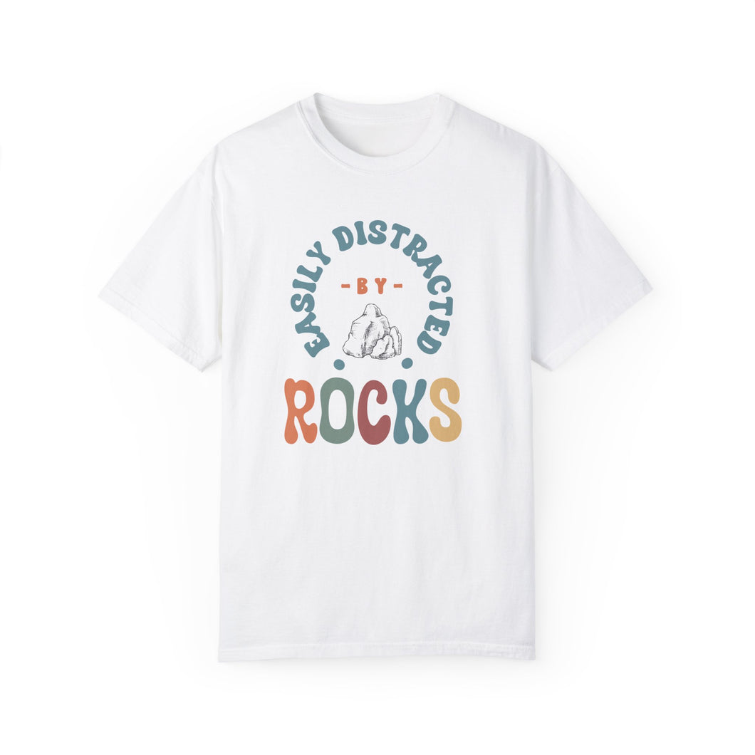 Easily distracted by rocks T-shirt