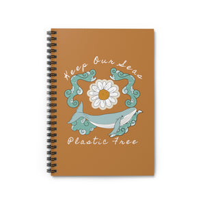 Spiral Notebook - Keep our seas plastic free! - Save our oceans and spread awareness