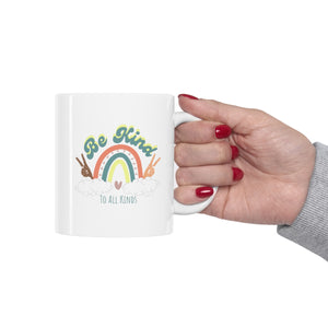 Be Kind To All Kinds Ceramic Mug 11oz